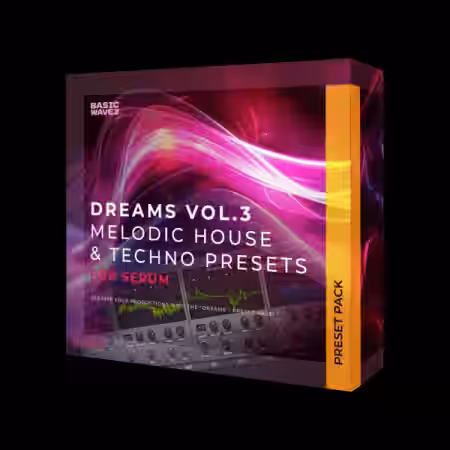 Basic Wavez Dreams Vol.3 Melodic House and Techno Presets for Serum [Synth Presets] - Sample Pack Artwork