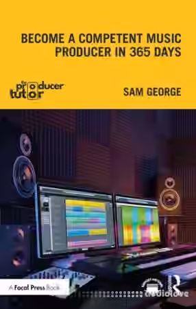 Become a Competent Music Producer in 365 Days