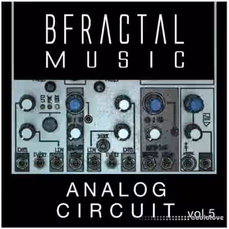 BFractal Music Analog Circuit Vol.5 [WAV] - Sample Pack Artwork