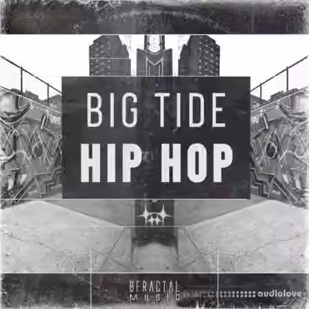 BFractal Music Big Tide Hip Hop [WAV] - Sample Pack Artwork