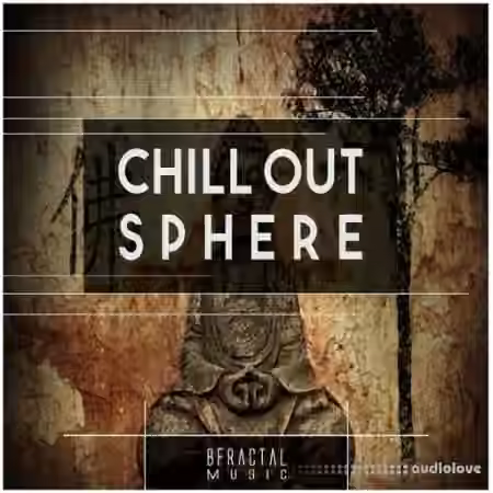 BFractal Music Chill Out Sphere [WAV] - Sample Pack Artwork