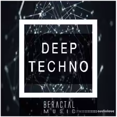 BFractal Music Deep Techno [WAV] - Sample Pack Artwork