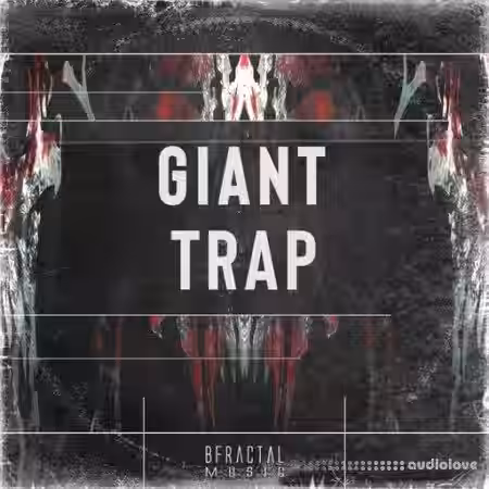 BFractal Music Giant Trap [WAV] - Sample Pack Artwork