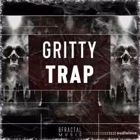 BFractal Music Gritty Trap [WAV] - Sample Pack Artwork