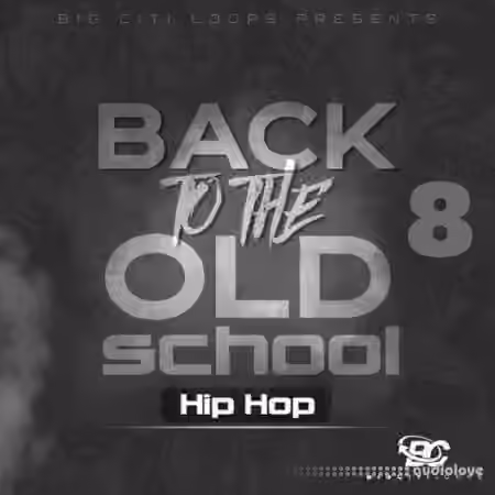Big Citi Loops Back To The Old School: Hip Hop 8 [WAV] - Sample Pack Artwork