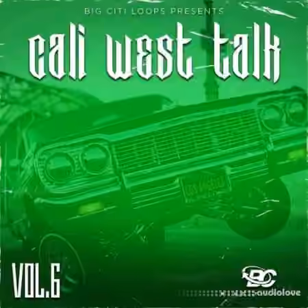Big Citi Loops Cali West Talk 6 [WAV] - Sample Pack Artwork