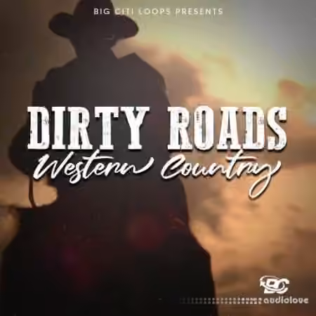 Big Citi Loops Dirty Roads: Western Country [WAV] - Sample Pack Artwork