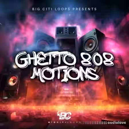 Big Citi Loops Ghetto 808 Motions [WAV] - Sample Pack Artwork