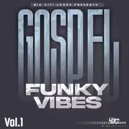 Big Citi Loops Gospel Funky Vibes Vol.1 [WAV] - Sample Pack Artwork