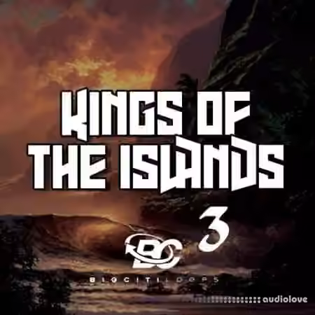 Big Citi Loops Kings Of The Islands 3 [WAV] - Sample Pack Artwork