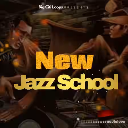 Big Citi Loops New Jazz School [WAV] - Sample Pack Artwork