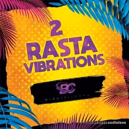 Big Citi Loops Rasta Vibrations 2 [WAV] - Sample Pack Artwork