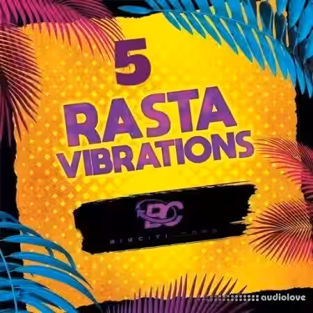 Big Citi Loops Rasta Vibrations 5 [WAV] - Sample Pack Artwork