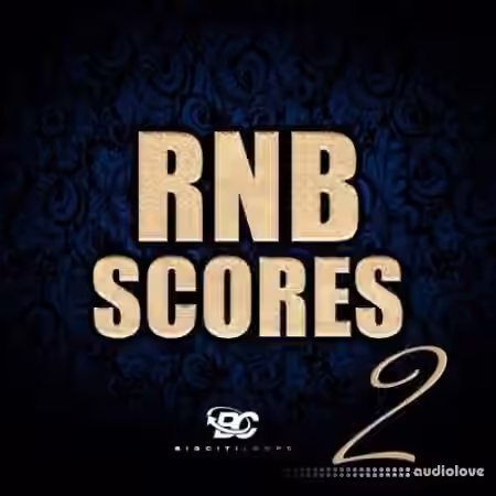 Big Citi Loops RnB Scores 2 [WAV] - Sample Pack Artwork