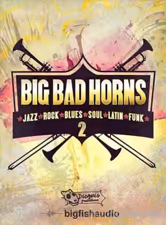 Big Fish Audio Big Bad Horns 2 [MULTiFORMAT, KONTAKT] - Sample Pack Artwork