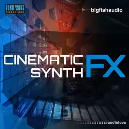 Big Fish Audio Cinematic Synth FX [WAV, KONTAKT] - Sample Pack Artwork