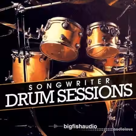 Big Fish Audio Songwriter Drum Sessions [KONTAKT, MULTiFORMAT] - Sample Pack Artwork