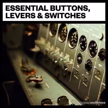 Big Room Sound Essential Buttons, Levers and Switches [WAV] - Sample Pack Artwork