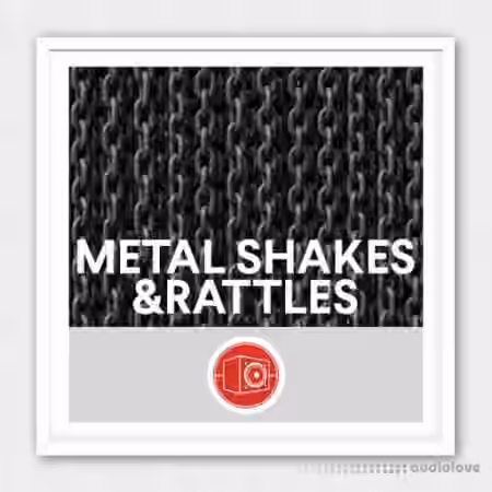 Big Room Sound Metal Shakes-Rattles [WAV] - Sample Pack Artwork