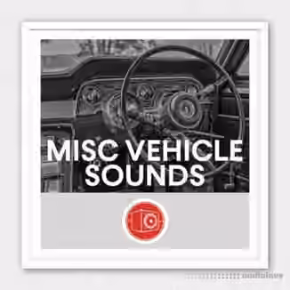 Big Room Sound Misc Vehicle Sounds [WAV]