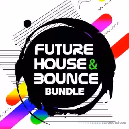 Big Sounds Future House and Bounce Bundle [WAV, MiDi, Synth Presets] - Sample Pack Artwork