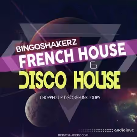 Bingoshakerz French and Disco House [WAV]