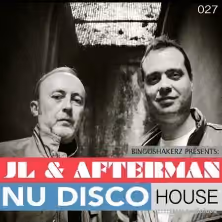 Bingoshakerz JL and Afterman Nu Disco House [WAV, MiDi] - Sample Pack Artwork