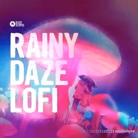 Black Octopus Rainy Daze Lofi [WAV, Synth Presets] - Sample Pack Artwork