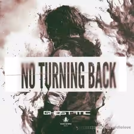 Black Octopus Sound Ghostatic No Turning Back Sample Pack [WAV] - Sample Pack Artwork