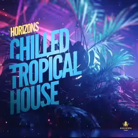 Black Octopus Sound Horizons Chilled Tropical House [WAV, MiDi, Synth Presets] - Sample Pack Artwork