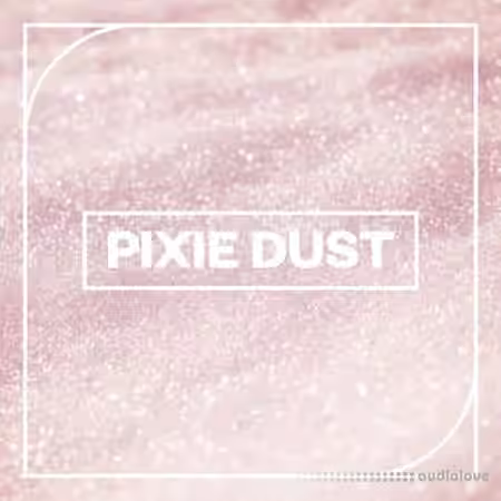 Blastwave FX Pixie Dust [WAV] - Sample Pack Artwork