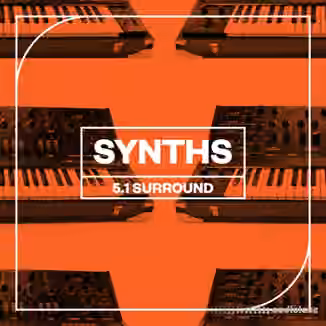 Blastwave FX Synths 5.1 Surround [WAV]