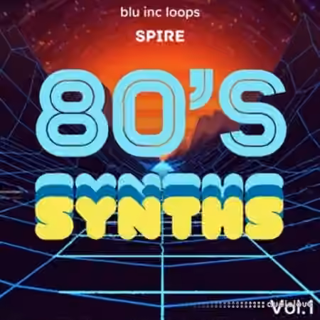 Blu inc loops Spire 80s Synths Vol.1 [Synth Presets] - Sample Pack Artwork