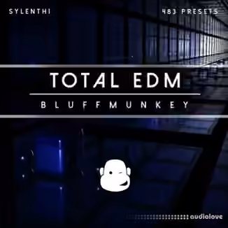 Bluffmunkey Total EDM [Synth Presets]