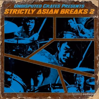 Boom Bap Labs Undisputed Crates Strictly Asian Breaks 2 [WAV]