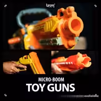 Boom Library Toy Guns [WAV]