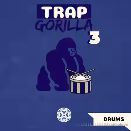 Braumah Beats Trap Gorilla Drums 3 [WAV, MiDi]