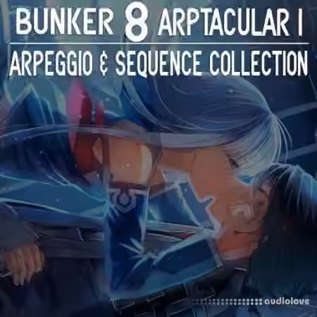 Bunker 8 Digital Labs Bunker 8 ARPTacular 1 [WAV] - Sample Pack Artwork