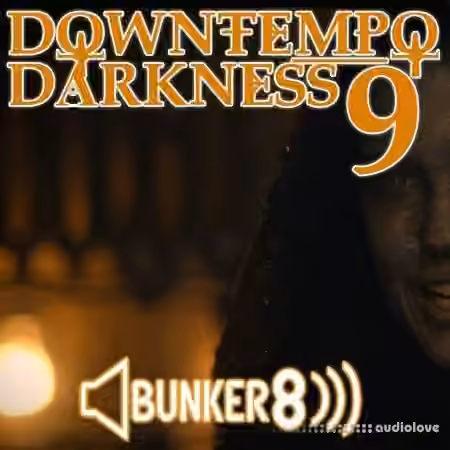 Bunker 8 Digital Labs Downtempo Darkness 9 [WAV, MiDi, AiFF] - Sample Pack Artwork