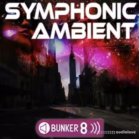 Bunker 8 Digital Labs Symphonic Ambient [WAV, AiFF, MiDi] - Sample Pack Artwork
