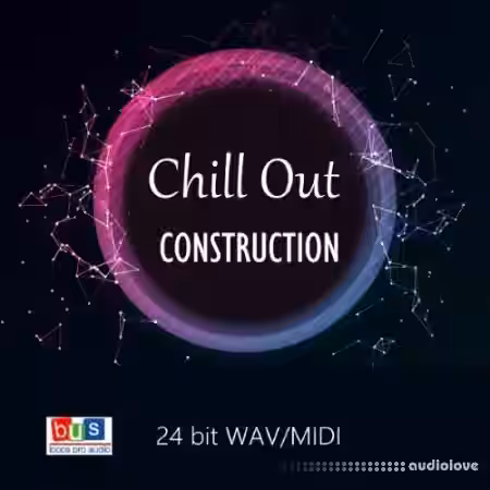 Busloops Chill Out Construction [WAV, MiDi] - Sample Pack Artwork