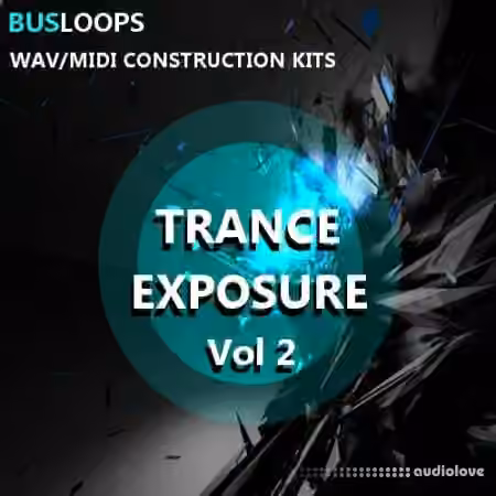 Busloops Trance Exposure Vol 2 [WAV, MiDi] - Sample Pack Artwork