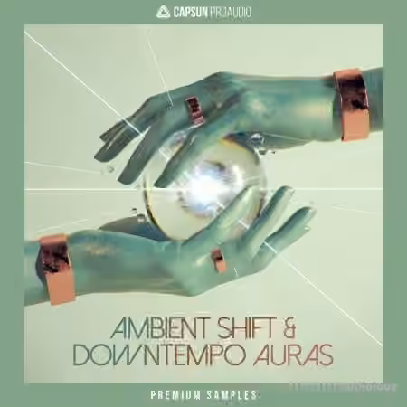 CAPSUN ProAudio Ambient Shift and Downtempo Auras [WAV, REX] - Sample Pack Artwork