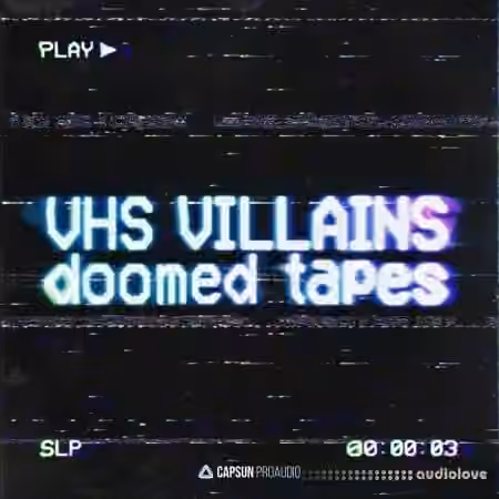 Capsun ProAudio VHS Villains Doomed Tapes [WAV] - Sample Pack Artwork