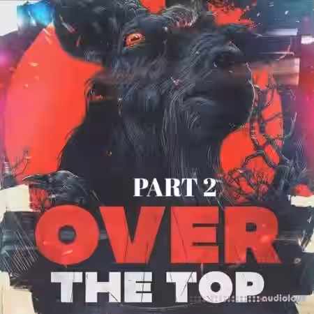 Cartel Loops Over The Top Part 2 [WAV] - Sample Pack Artwork