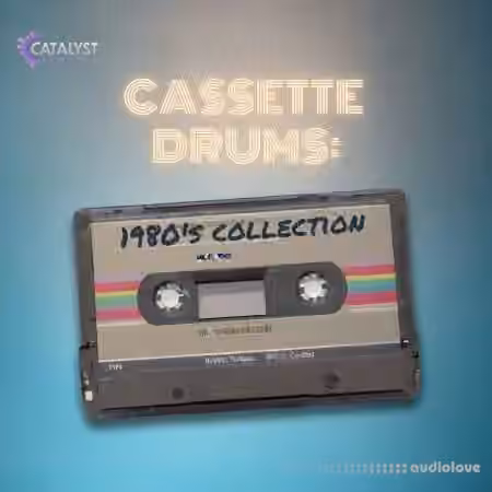Catalyst Samples Cassette Drums: 1980'S Collection [WAV] - Sample Pack Artwork