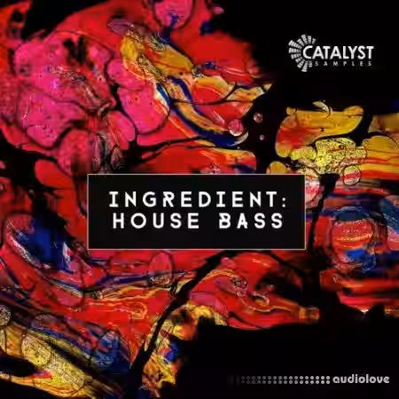Catalyst Samples Ingredient House Bass [WAV] - Sample Pack Artwork