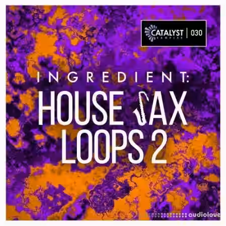 Catalyst Samples Ingredient House Sax Loops 2 [WAV] - Sample Pack Artwork