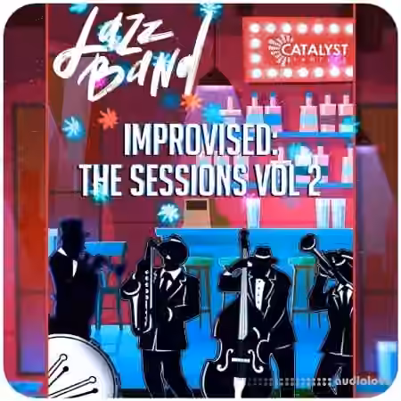 Catalyst Samples Jazz Band Improvised: The Sessions Vol 2 [WAV, MiDi] - Sample Pack Artwork