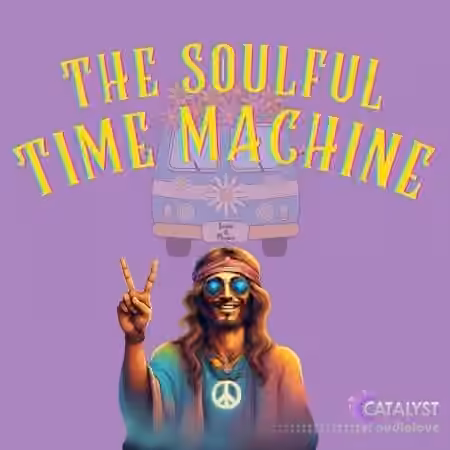 Catalyst Samples The Soulful Time Machine [WAV] - Sample Pack Artwork